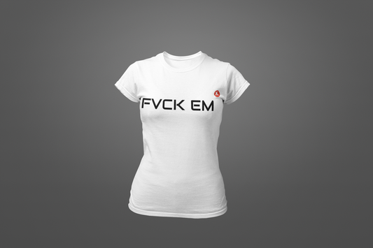 FVCK EM T-shirt (Women's)