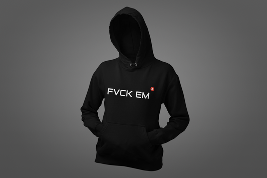 FVCK EM Hoodie (Unisex)