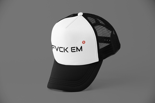 FVCK EM Trucker Cap