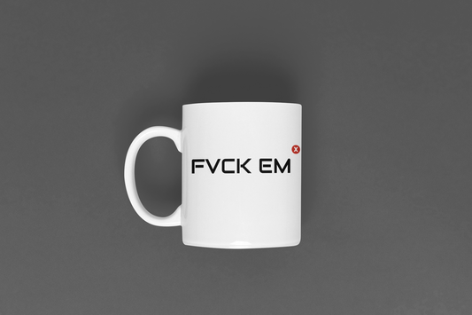 FVCK EM Coffee Mug